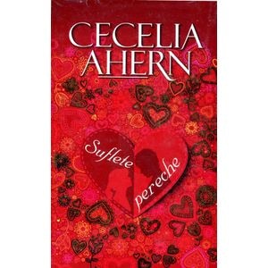 Suflete pereche ed.4 - Cecelia Ahern