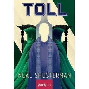 Toll. Seria Arcul Secerii Vol.3 - Neal Shusterman