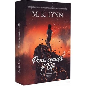 Pene, cenusa si Elfi - M.K. Lynn