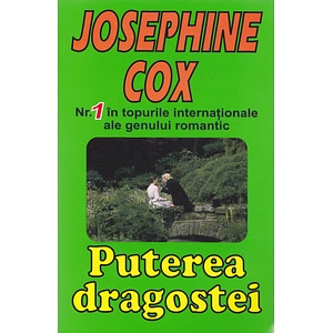Puterea dragostei - Josephine Cox