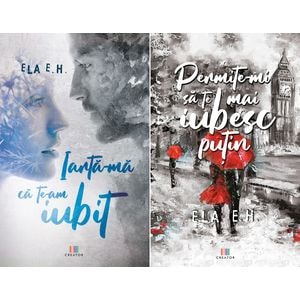 Pachet: Cum sa ma vindec de tine - Ela E.H.