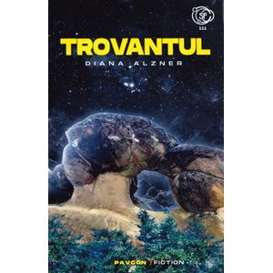 Trovantul - Diana Alzner