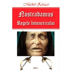 Nostradamus, regele intunericului - Michel Zevaco