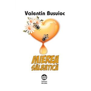 Mierea salbatica - Valentin Busuioc