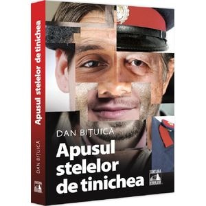 Apusul stelelor de tinichea - Dan Bituica