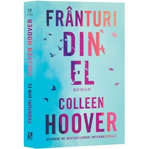 Franturi din el - Colleen Hoover