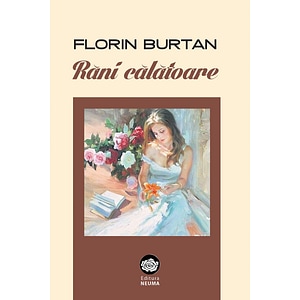 Rani calatoare - Florin Burtan