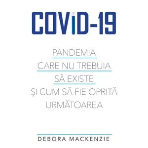 Covid-19 - Debora Mackenzie