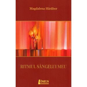 Ritmul sangelui meu - Magdalena Harabor