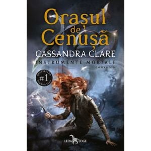 Orasul de cenusa. Seria Instrumente mortale Vol.2 - Cassandra Clare