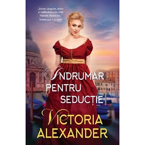 Indrumar pentru seductie - Victoria Alexander