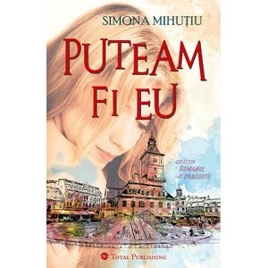 Puteam fi eu - Simona Mihutiu