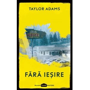 Fara iesire - Taylor Adams