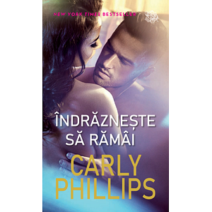 Indrazneste sa ramai - Carly Phillips