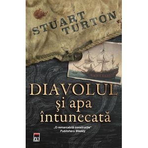 Diavolul si apa intunecata - Stuart Turton