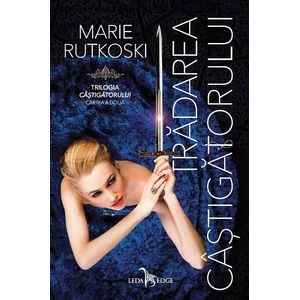 Tradarea Castigatorului  Vol.2 - Marie Rutkoski