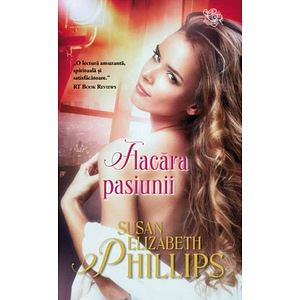 Flacara pasiunii - Susan Elizabeth Phillips
