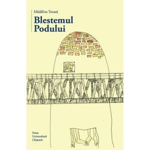 Blestemul podului - Madalina Tanasa