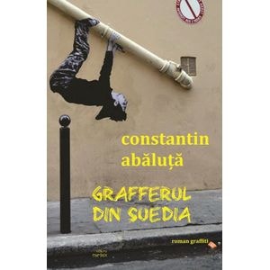 Grafferul din Suedia - Constantin Abaluta