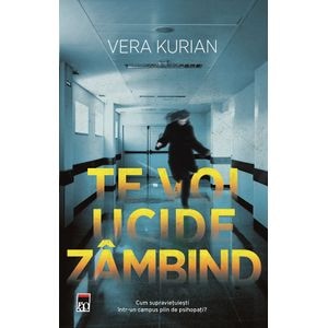 Te voi ucide zambind - Vera Kurian