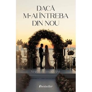 Daca m-ai intreba din nou - Mary Beth Keane