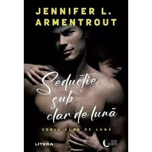 Seductie sub clar de luna - Jennifer L. Armentrout