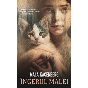 Ingerul Malei - Mala Kacenberg