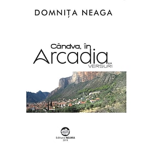 Candva, in Arcadia... - Domnita Neaga
