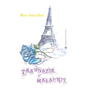 Trandafir si malachit - Mara-Ioana Onel