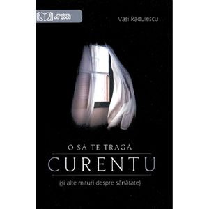 O sa te traga curentu - Vasi Radulescu