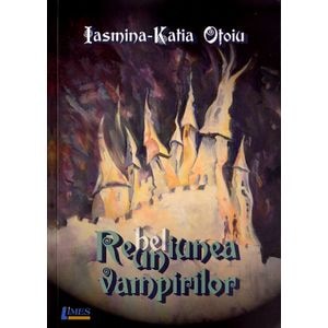 Reuniunea vampirilor - Iasmina-Katia Otoiu