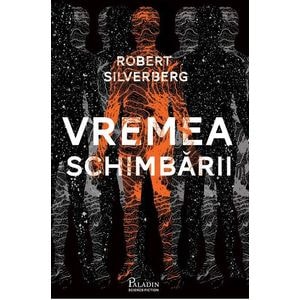 Vremea schimbarii - Robert Silverberg