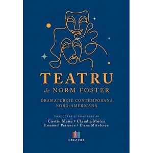Teatru - Norm Foster
