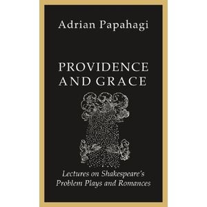 Providence and Grace - Adrian Papahagi