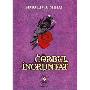 Corbul incruntat - Simo Liviu Mihai