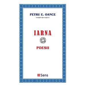 Iarna. Poesii - Petru E. Oance