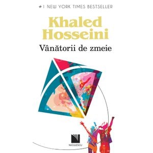 Vanatorii de zmeie - Khaled Hosseini