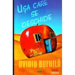 Usa care se deschide - Ovidiu Bufnila