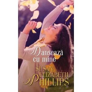 Danseaza cu mine - Susan Elizabeth Phillips