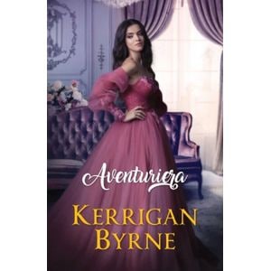 Aventuriera - Kerrigan Byrne