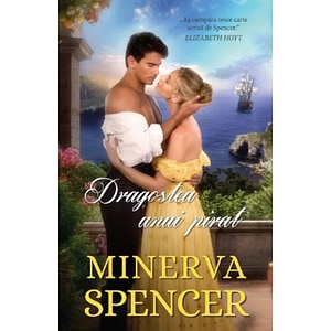 Dragostea unui pirat - Minerva Spencer