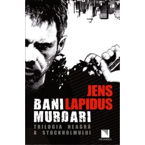 Bani murdari - Jens Lapidus