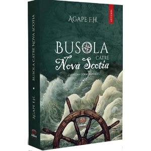 Busola catre Nova Scotia - Agape F.H.