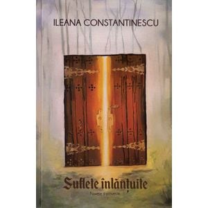 Suflete inlantuite - Ileana Constantinescu