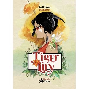 Tiger Lily - Jodi Lynn Anderson