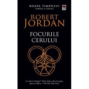 Focurile cerului. Seria Roata timpului Vol.5 - Robert Jordan