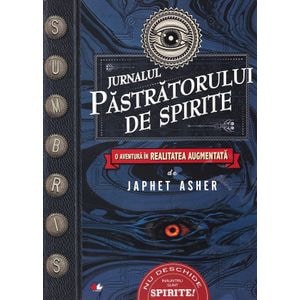 Jurnalul pastratorului de spirite - Japhet Asher