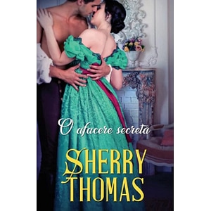 O afacere secreta - Sherry Thomas