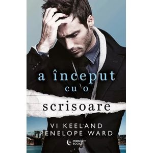 A inceput cu o scrisoare - Penelope Ward