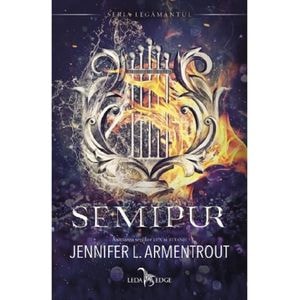 Semipur. Seria Legamantul. Vol.1 - Jennifer L. Armentrout